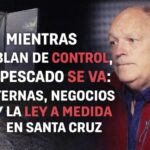 PESCA EN SANTA CRUZ: CONTROL SELECTIVO, FUGA DEL RECURSO Y UN SISTEMA QUE SOLO FUNCIONA CUANDO CONVIENE